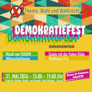 Demokratiefest. 31. Mai 2024 15-19 Uhr, Friedrich-Wöhler-Straße - am Rondell - Nord Holland - Kassel. Musik von VIADEM, Mitmachaktionen, Spiele mit der roten Rübe, Wahllokal U16. Essen & Trinken GRATIS